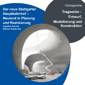 IBB Lecture Series – Angelika Schmid  "Der neue Stuttgarter Hauptbahnhof - Neuland in Planung und Realisierung"