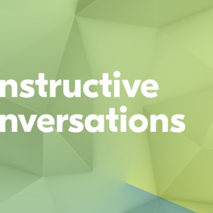Constructive Conversations